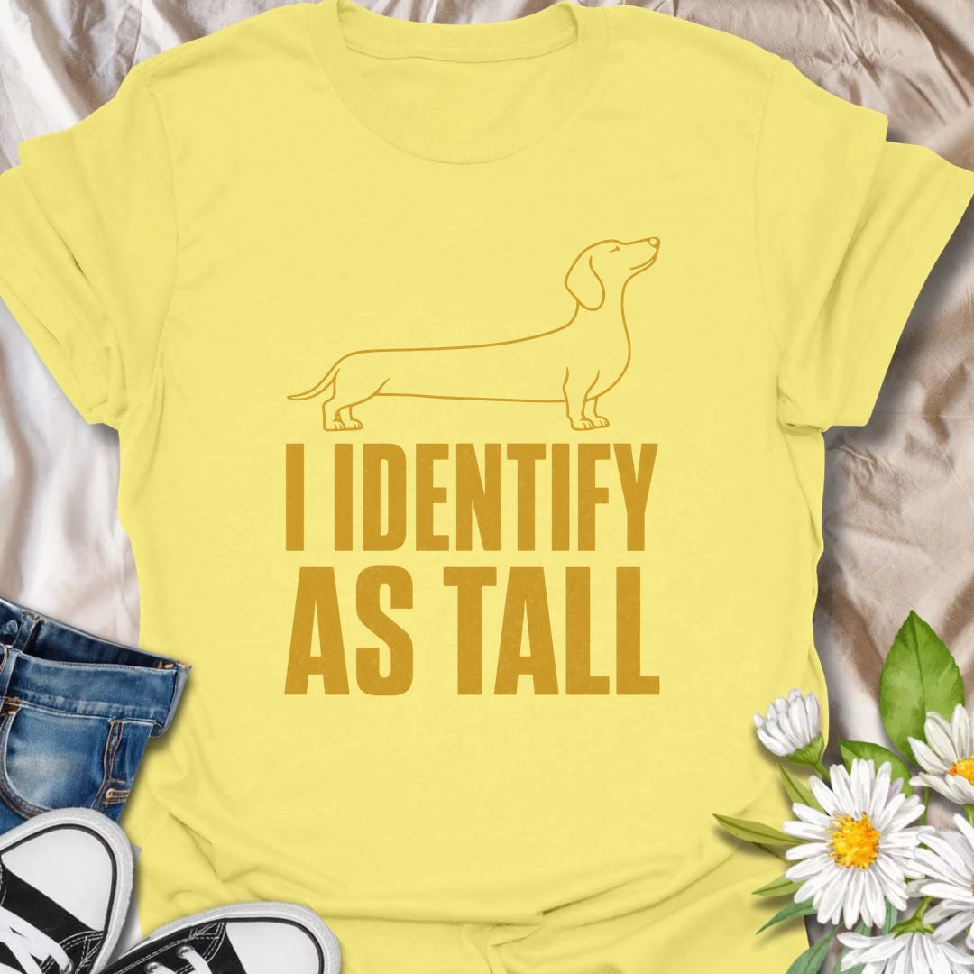 Short legs are merely a technical detail when your dachshund identifies as tall. This funny minimalist T-shirt celebrates the huge confidence packed into one long, low little dog. A clever gift for dachshund owners who love sausage dog attitude and breed-specific humor.