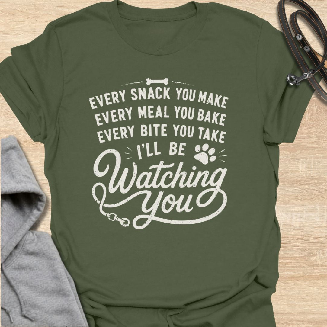 Every Snack You Make Dog T-Shirt