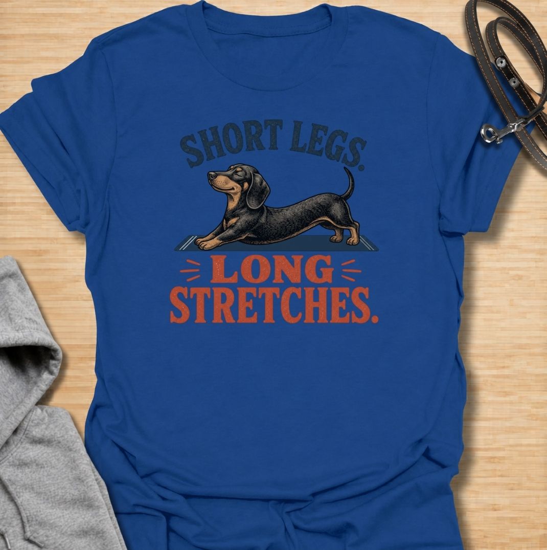 Short legs, long stretches. A funny dachshund T-shirt celebrating the unmistakable full-body stretch of everyone’s favorite sausage dog.