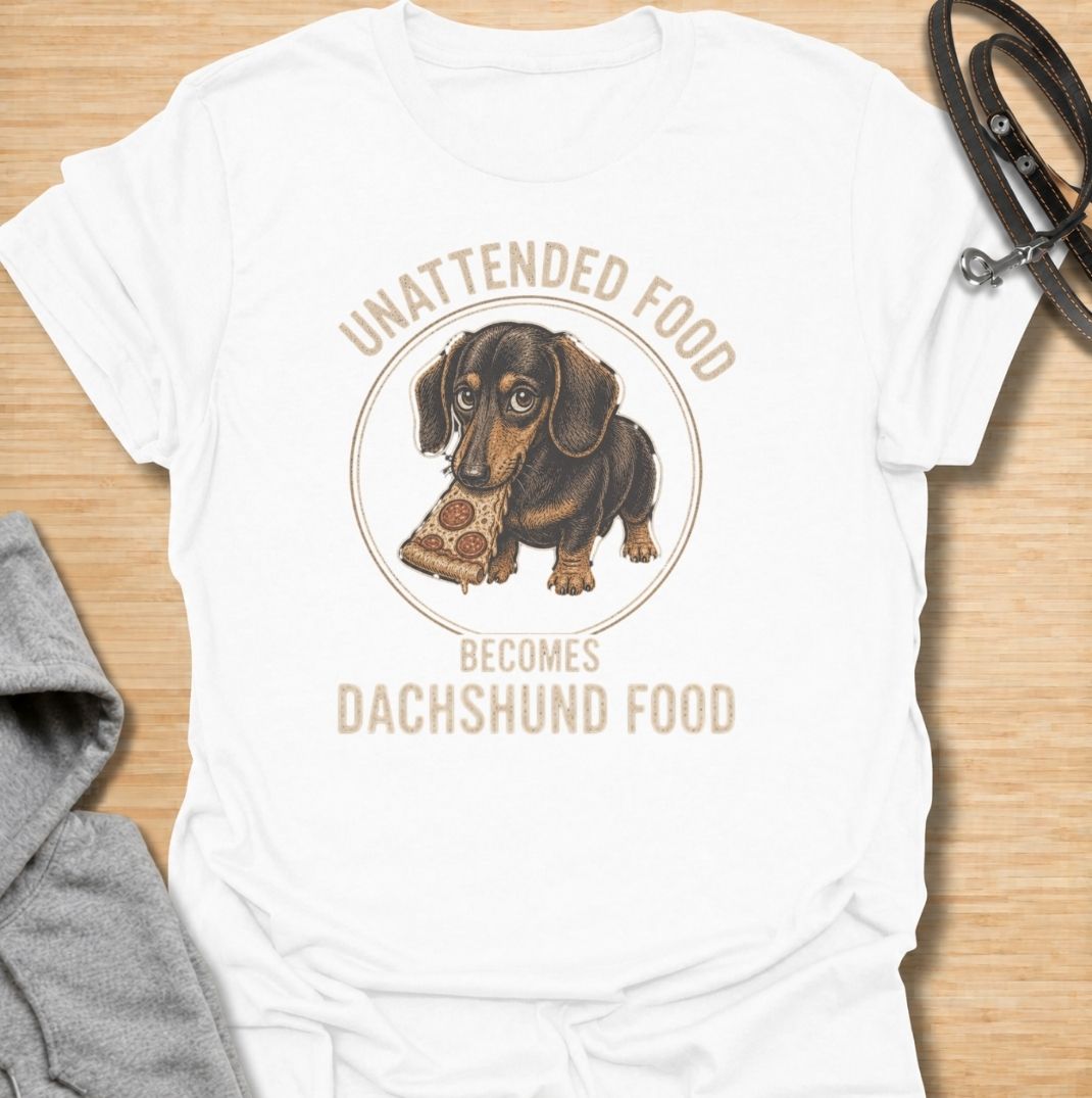 Unattended food becomes dachshund food. A funny dachshund T-shirt for sausage dog owners who know no snack is ever truly safe.