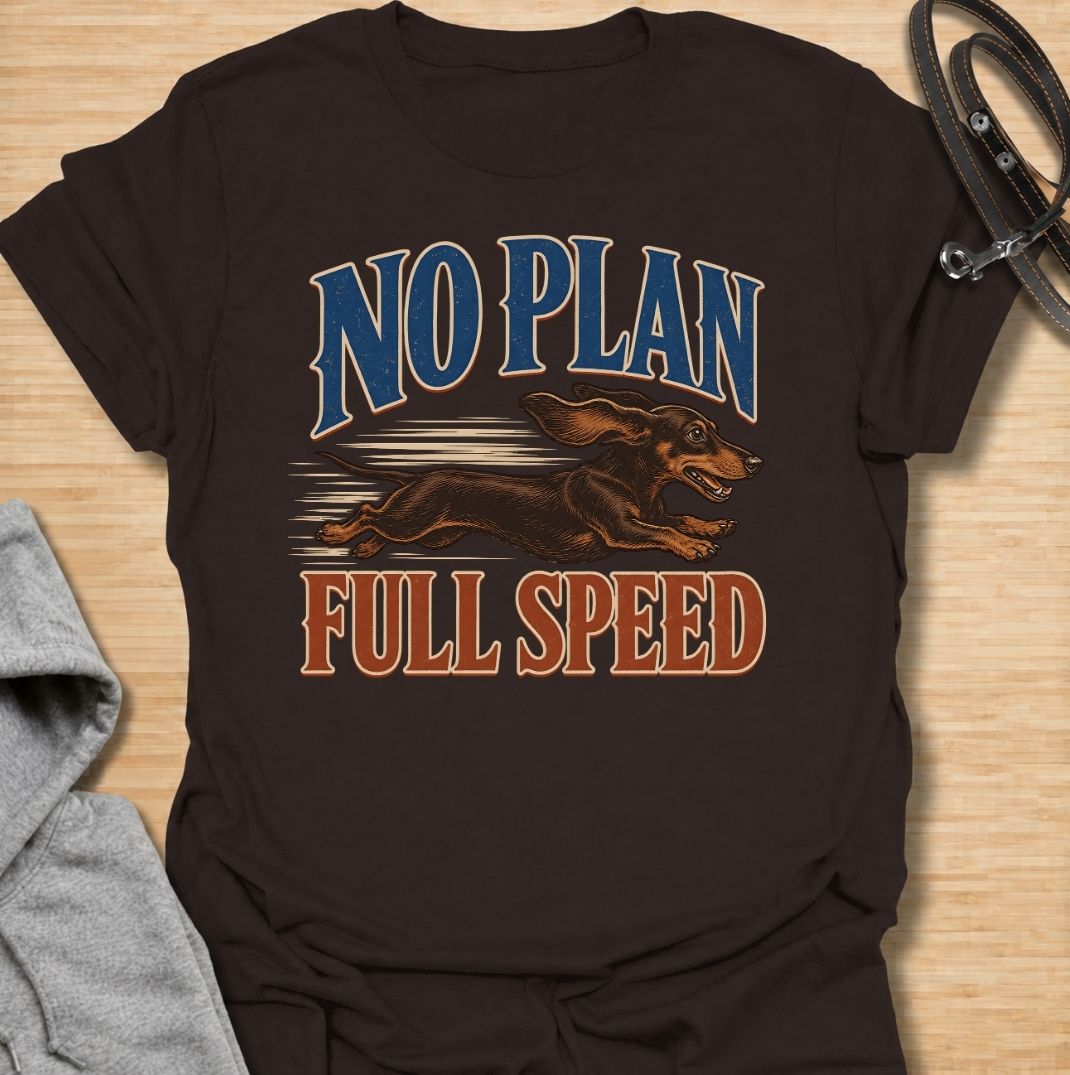 For dachshunds who have absolutely no idea where they’re going, but are determined to get there at maximum speed. This funny dachshund T-shirt features the phrase “No Plan, Full Speed” with a racing doxie illustration and bold vintage typography. Perfect for owners of energetic, impulsive and wonderfully chaotic sausage dogs. A fun dachshund tee that captures the breed’s fearless little personality perfectly.