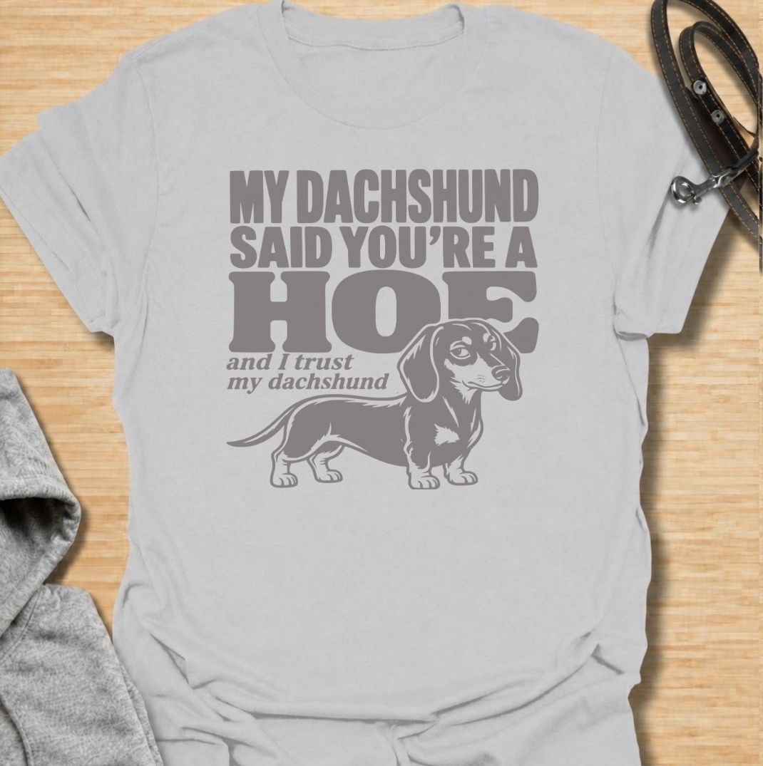 Trust My Dachshund T-Shirt