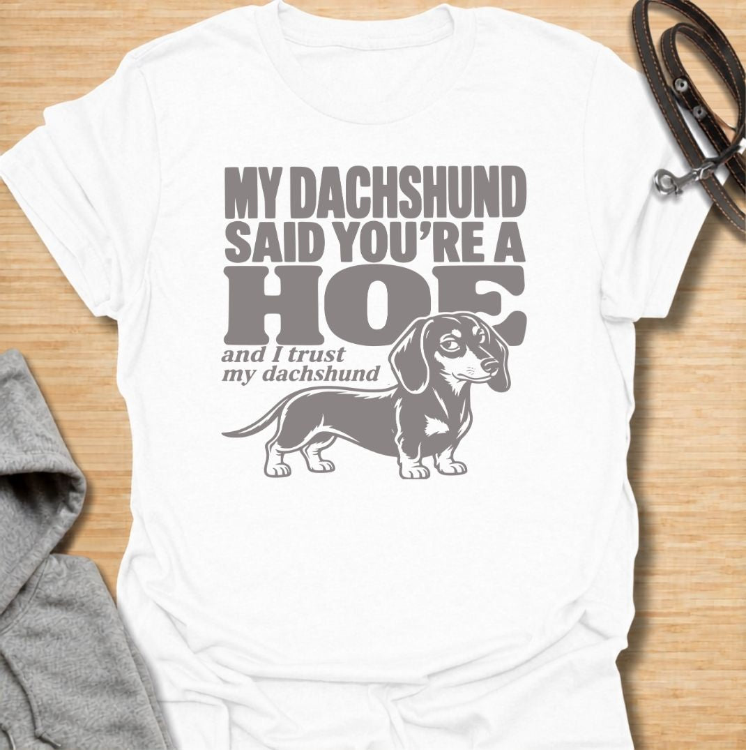 Trust My Dachshund T-Shirt