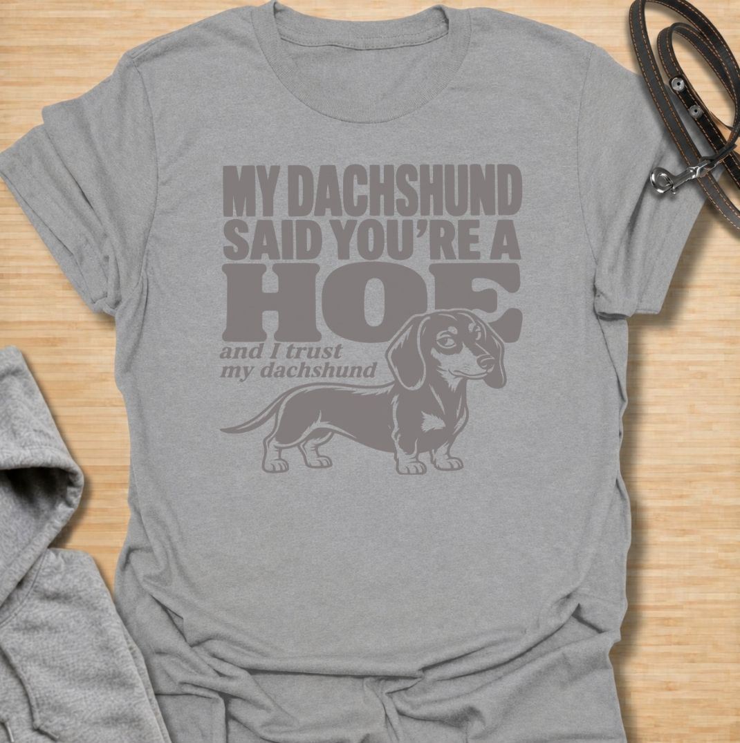 Trust My Dachshund T-Shirt