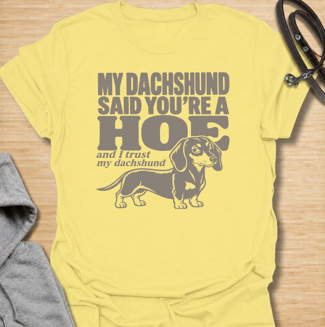 Trust My Dachshund T-Shirt