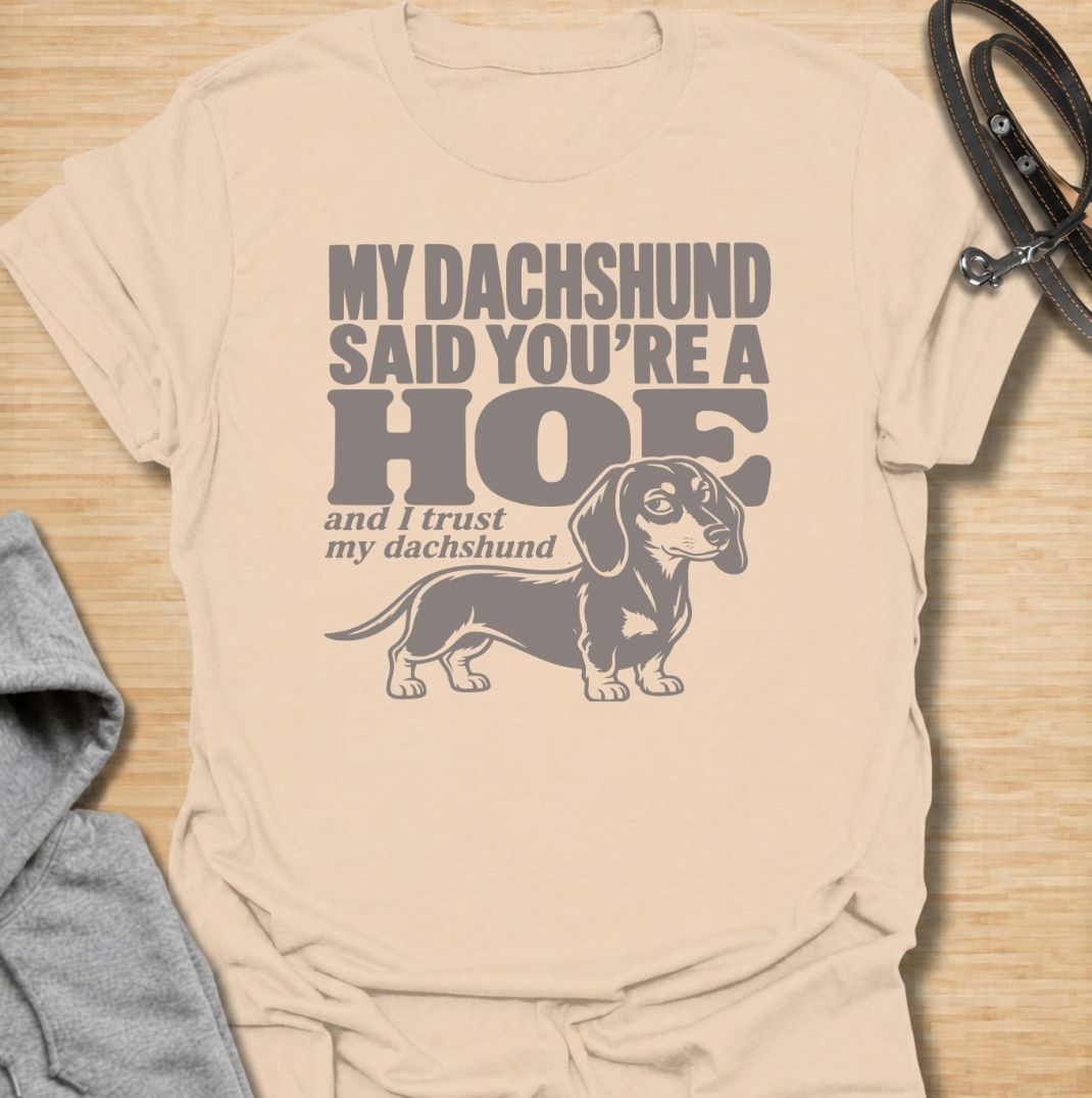 Trust My Dachshund T-Shirt