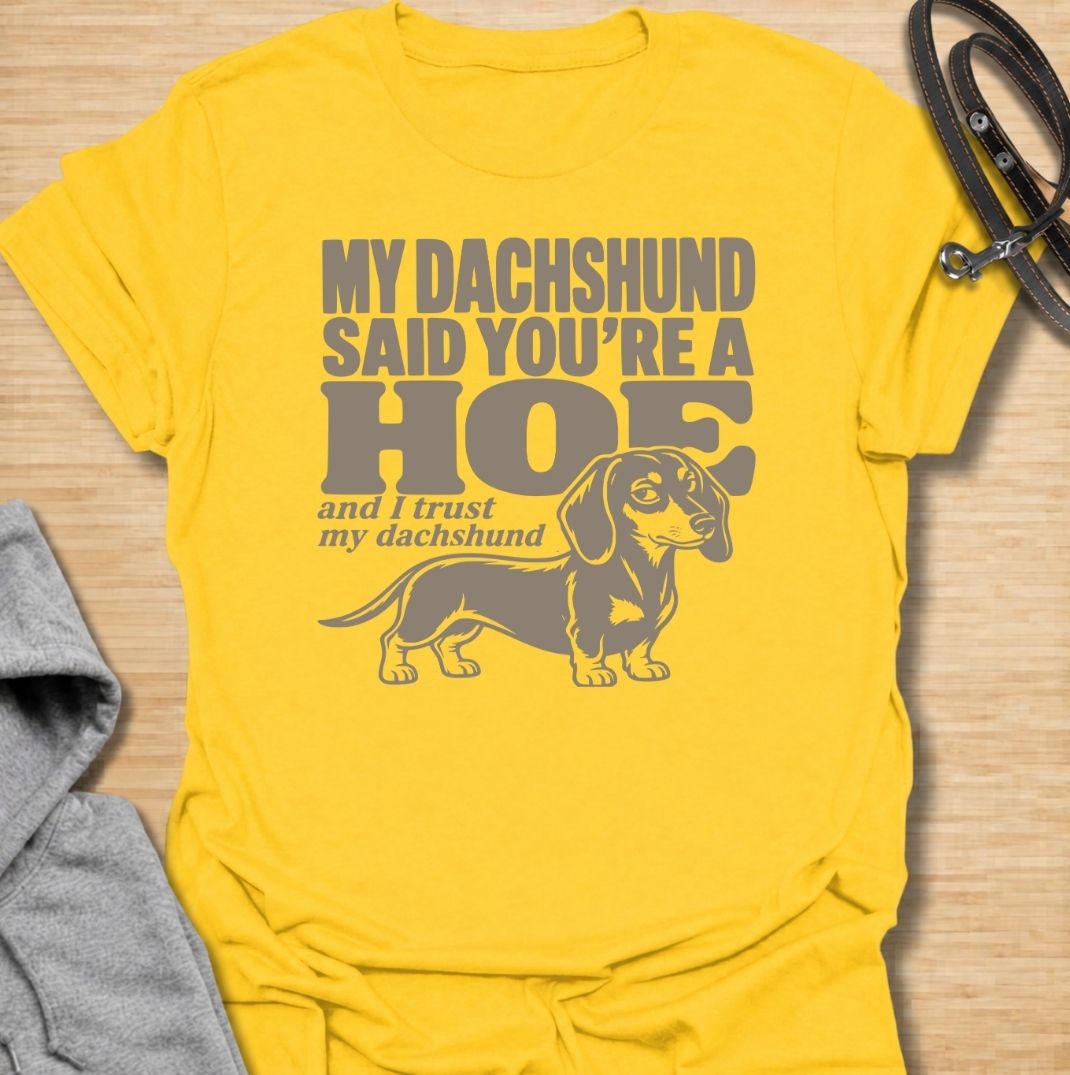 Trust My Dachshund T-Shirt