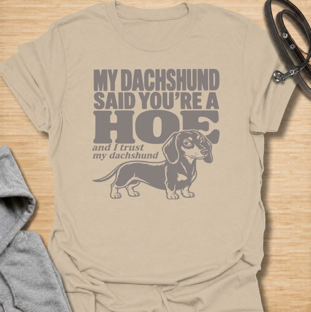 Trust My Dachshund T-Shirt