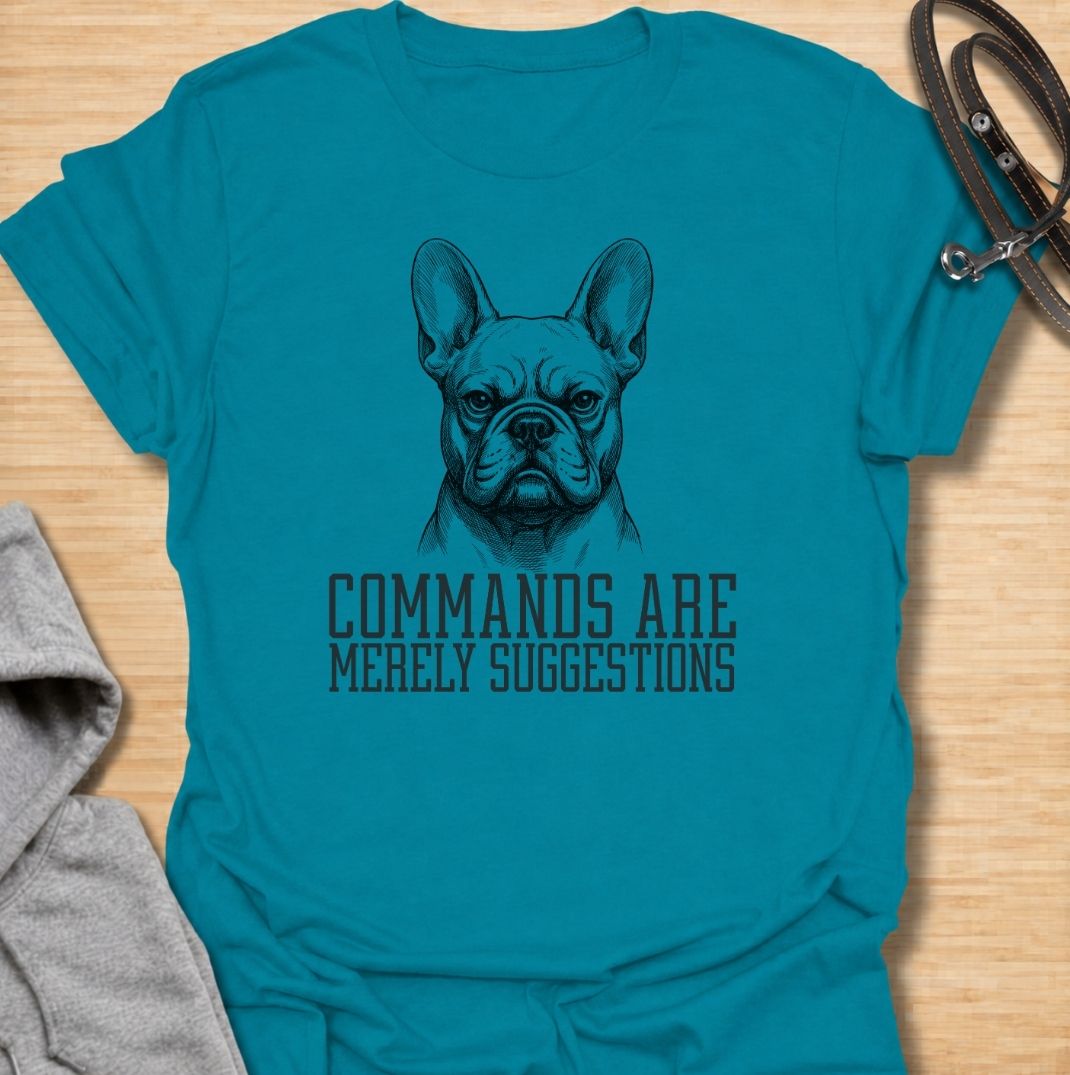 A funny French Bulldog T-shirt for anyone who knows obedience is often open to interpretation. Featuring the phrase “Commands Are Merely Suggestions” with a bold vintage-style Frenchie portrait, this design captures the breed’s stubborn, independent personality perfectly. Ideal for French Bulldog moms, Frenchie dads, bulldog lovers, and anyone familiar with selective cooperation. A playful everyday tee for fans of Frenchie humor, sarcastic dog sayings, and breed-specific gifts.