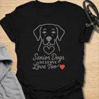 Senior Dogs Deserve Love Too T-Shirt