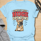 This Compact Body Huge Opinions t-shirt is made for French Bulldog lovers who know their little dog has no shortage of attitude. Featuring a grumpy cartoon Frenchie with folded arms, bold retro lettering, and a funny breed-specific message, this design has a playful dog-parent feel that Frenchie owners will instantly understand. Perfect for Frenchie moms, Frenchie dads, French Bulldog owners, rescue dog lovers, and anyone whose small dog has a very big personality.