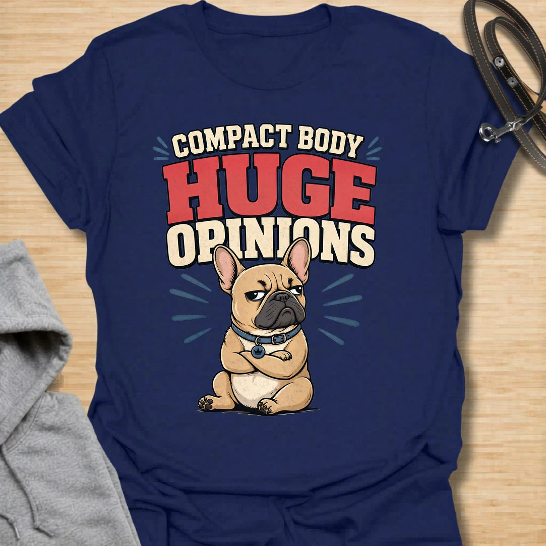 This Compact Body Huge Opinions t-shirt is made for French Bulldog lovers who know their little dog has no shortage of attitude. Featuring a grumpy cartoon Frenchie with folded arms, bold retro lettering, and a funny breed-specific message, this design has a playful dog-parent feel that Frenchie owners will instantly understand. Perfect for Frenchie moms, Frenchie dads, French Bulldog owners, rescue dog lovers, and anyone whose small dog has a very big personality.