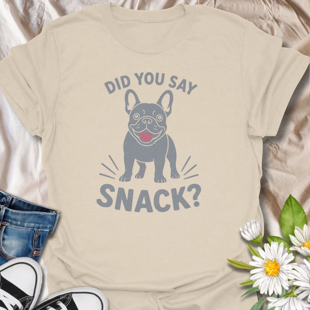 Few words get a French Bulldog’s attention faster than “snack.” This funny Frenchie T-shirt features an eager dog ready to investigate every possible treat opportunity. A playful gift for French Bulldog owners who know snacks are always the highest priority.