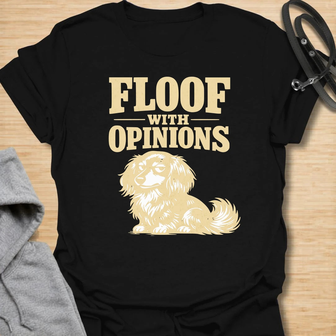 This Floof With Opinions t-shirt is made for long-haired dachshund lovers who know all that adorable fluff comes with very strong views. Featuring a cute but unimpressed long-haired doxie illustration with bold retro lettering, this design has a funny breed-specific feel that dachshund owners will instantly understand. Perfect for dachshund moms, dachshund dads, long-haired doxie fans, rescue dog lovers, and anyone whose little floof has plenty to say.