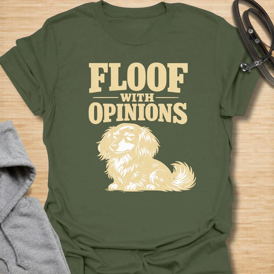 This Floof With Opinions t-shirt is made for long-haired dachshund lovers who know all that adorable fluff comes with very strong views. Featuring a cute but unimpressed long-haired doxie illustration with bold retro lettering, this design has a funny breed-specific feel that dachshund owners will instantly understand. Perfect for dachshund moms, dachshund dads, long-haired doxie fans, rescue dog lovers, and anyone whose little floof has plenty to say.