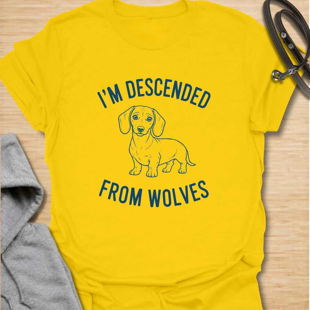 Descended From Wolves t-shirt for dachshund lovers who enjoy the hilarious contrast between tiny legs and ancient wolf ancestry. This simple line-art design says “I’m Descended From Wolves,” making it perfect for sausage dog owners, doxie moms, and anyone who loves funny small dog confidence.