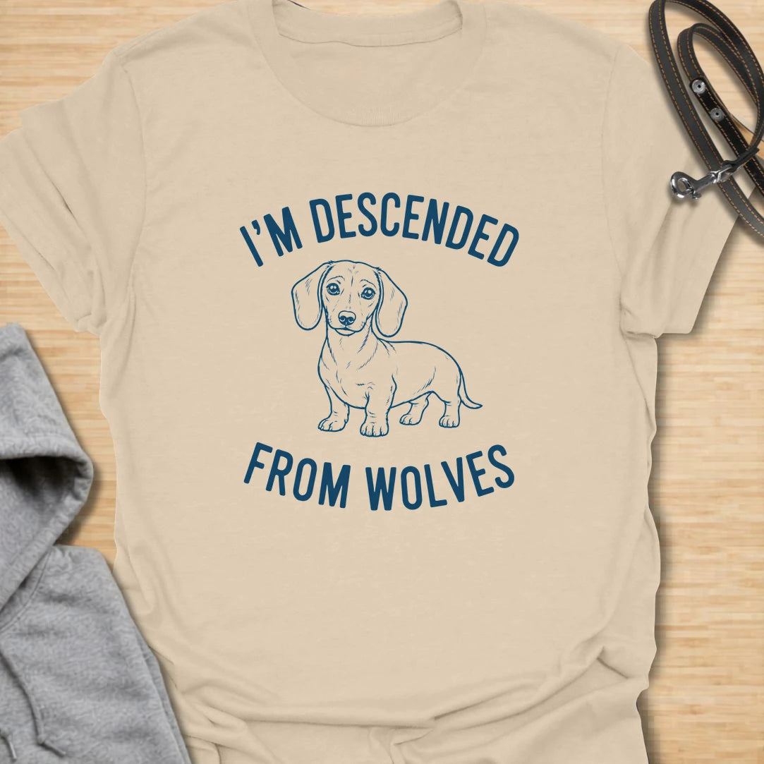 Descended From Wolves t-shirt for dachshund lovers who enjoy the hilarious contrast between tiny legs and ancient wolf ancestry. This simple line-art design says “I’m Descended From Wolves,” making it perfect for sausage dog owners, doxie moms, and anyone who loves funny small dog confidence.