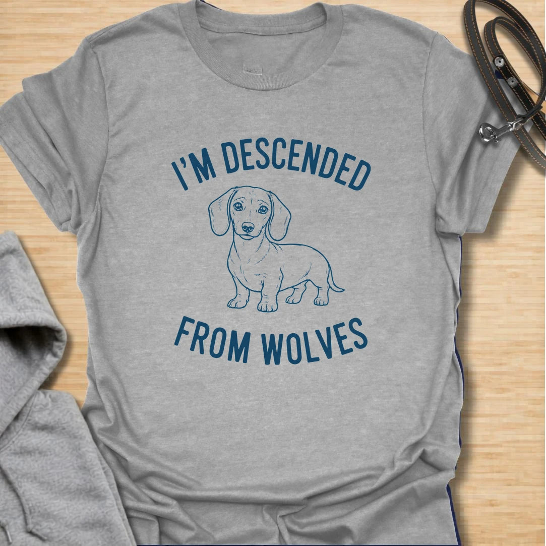 Descended From Wolves t-shirt for dachshund lovers who enjoy the hilarious contrast between tiny legs and ancient wolf ancestry. This simple line-art design says “I’m Descended From Wolves,” making it perfect for sausage dog owners, doxie moms, and anyone who loves funny small dog confidence.