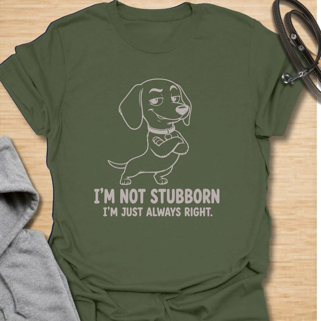 Not Stubborn Doxie t-shirt for dachshund lovers who know their dog is never wrong, just extremely confident. This funny design features a smug cartoon dachshund with crossed arms and the phrase “I’m Not Stubborn I’m Just Always Right.” Perfect for doxie moms, sausage dog owners, and anyone who loves dachshund attitude.