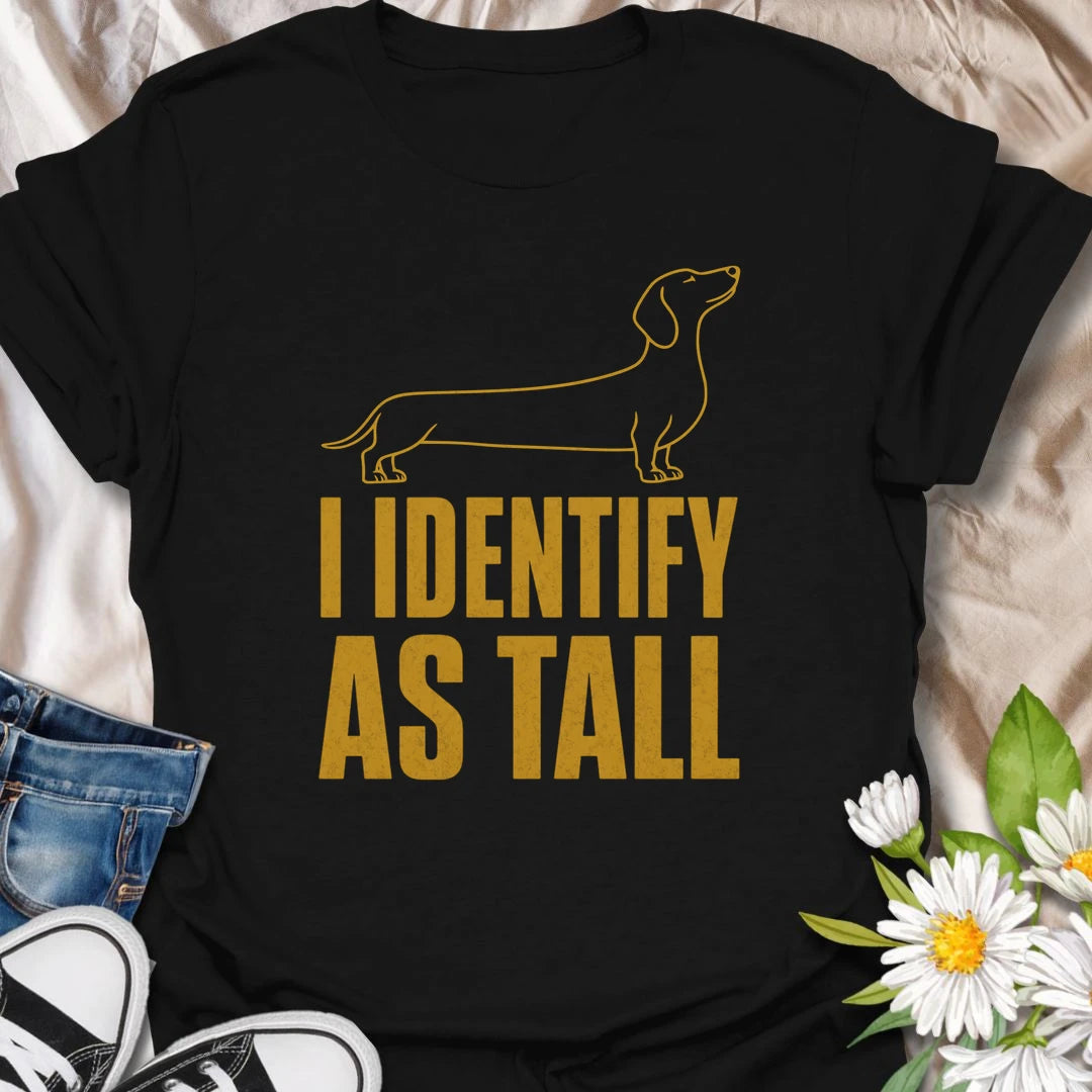 Short legs are merely a technical detail when your dachshund identifies as tall. This funny minimalist T-shirt celebrates the huge confidence packed into one long, low little dog. A clever gift for dachshund owners who love sausage dog attitude and breed-specific humor.