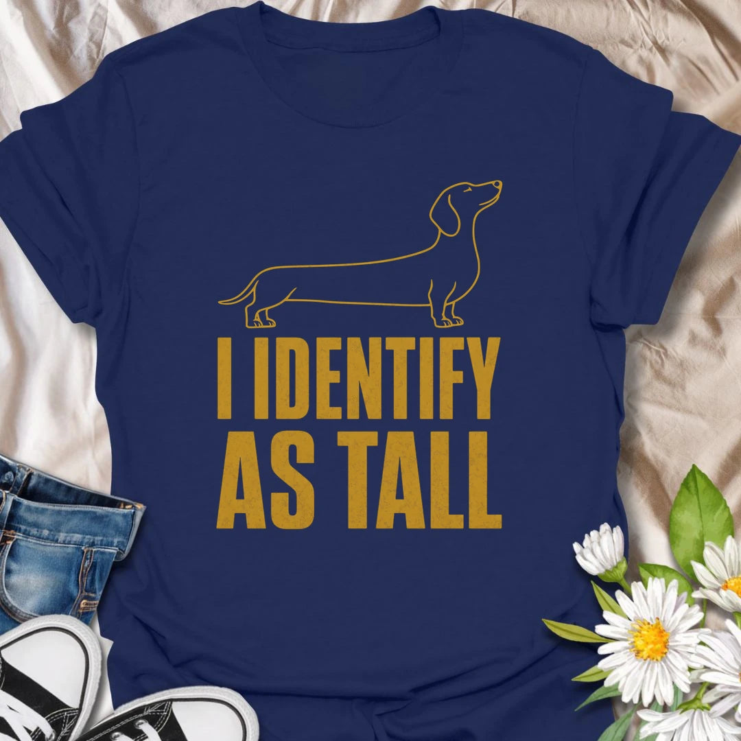 Short legs are merely a technical detail when your dachshund identifies as tall. This funny minimalist T-shirt celebrates the huge confidence packed into one long, low little dog. A clever gift for dachshund owners who love sausage dog attitude and breed-specific humor.