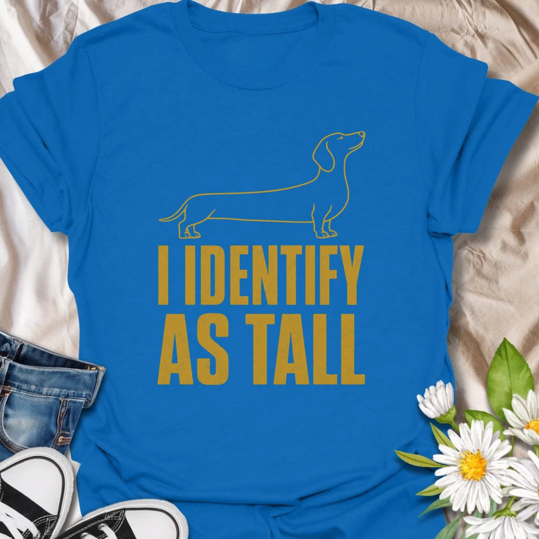 Short legs are merely a technical detail when your dachshund identifies as tall. This funny minimalist T-shirt celebrates the huge confidence packed into one long, low little dog. A clever gift for dachshund owners who love sausage dog attitude and breed-specific humor.