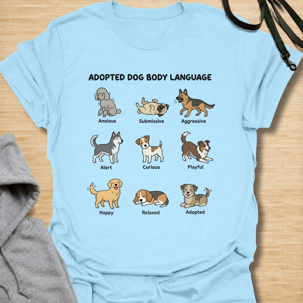 Adopted Dog Body Language T-Shirt