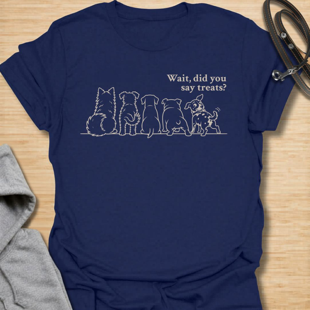 Funny dog lover t-shirt featuring a group of dogs and the phrase “Wait, did you say treats?” Perfect for dog moms, dog dads, rescue dog lovers, and pet parents who know dogs never miss the snack conversation.