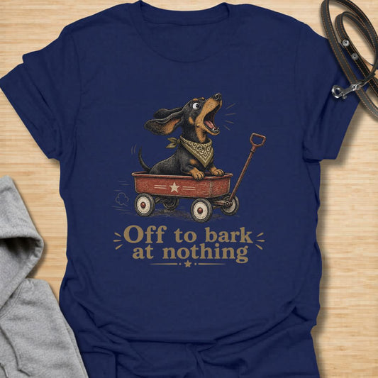 Bark at Nothing T-Shirt