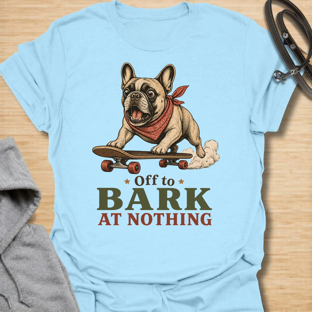 This Off To Bark At Nothing t-shirt is made for French Bulldog lovers who know their little dog can find a reason to bark at absolutely anything. Featuring a playful Frenchie riding a skateboard with a red bandana, bold retro lettering, and a funny chaotic-dog message, this design has a fun breed-specific feel with plenty of attitude. Perfect for Frenchie moms, Frenchie dads, French Bulldog owners, rescue dog lovers, and anyone whose small dog is always off to make noise for no reason. Light Blue