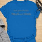 Funny dog lover t-shirt with the phrase “It’s a good day for treats and chaos.” Perfect for chaotic dog owners, rescue dog lovers, pet parents, and anyone who knows life with dogs is equal parts snacks and mayhem.