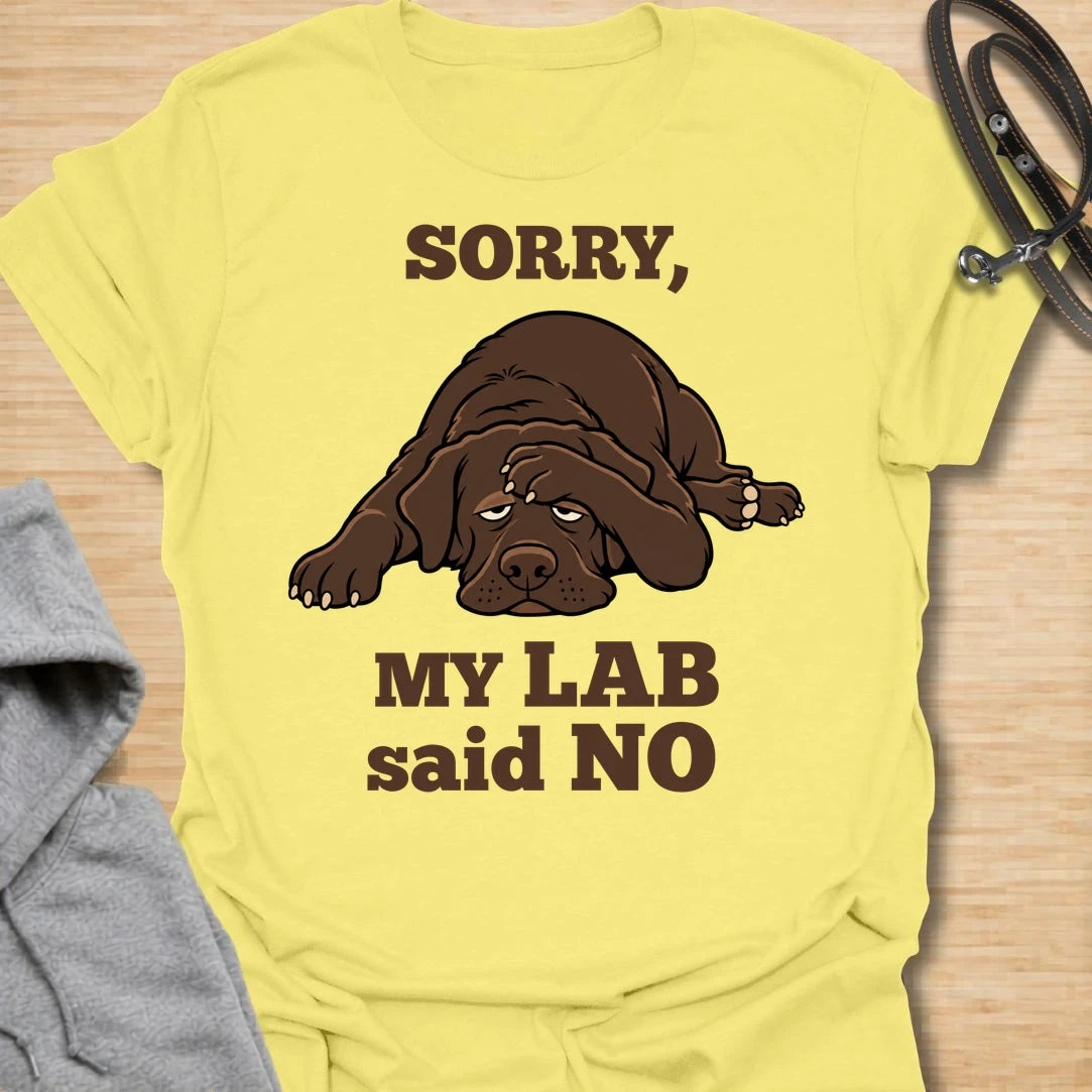 This Sorry, My Lab Said No t-shirt is made for Labrador lovers who know their dog’s opinion carries serious weight. Featuring a grumpy chocolate Lab lying down with bold playful text, this design has a funny, stubborn-dog attitude that Labrador owners will instantly understand. Perfect for Lab moms, Lab dads, chocolate Lab lovers, Labrador owners, rescue dog fans, and anyone who lets their dog make the final decision. Cornsilk