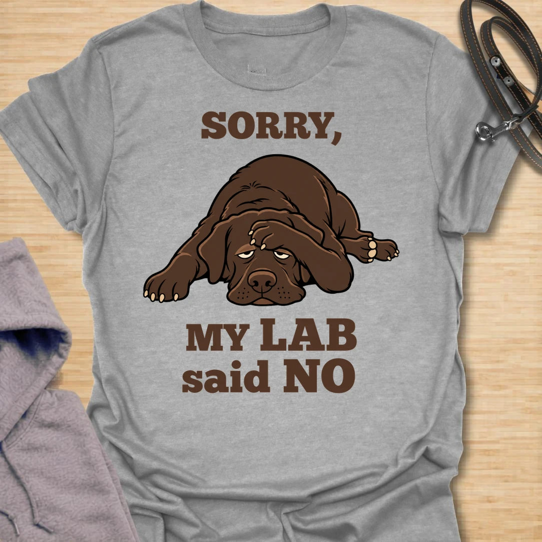 This Sorry, My Lab Said No t-shirt is made for Labrador lovers who know their dog’s opinion carries serious weight. Featuring a grumpy chocolate Lab lying down with bold playful text, this design has a funny, stubborn-dog attitude that Labrador owners will instantly understand. Perfect for Lab moms, Lab dads, chocolate Lab lovers, Labrador owners, rescue dog fans, and anyone who lets their dog make the final decision. Sport Grey