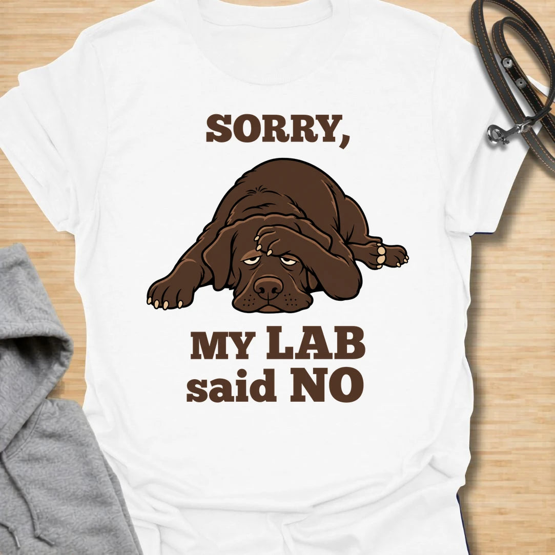 This Sorry, My Lab Said No t-shirt is made for Labrador lovers who know their dog’s opinion carries serious weight. Featuring a grumpy chocolate Lab lying down with bold playful text, this design has a funny, stubborn-dog attitude that Labrador owners will instantly understand. Perfect for Lab moms, Lab dads, chocolate Lab lovers, Labrador owners, rescue dog fans, and anyone who lets their dog make the final decision. White
