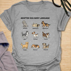 Adopted Dog Body Language T-Shirt