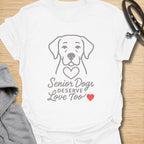 Senior Dogs Deserve Love Too T-Shirt