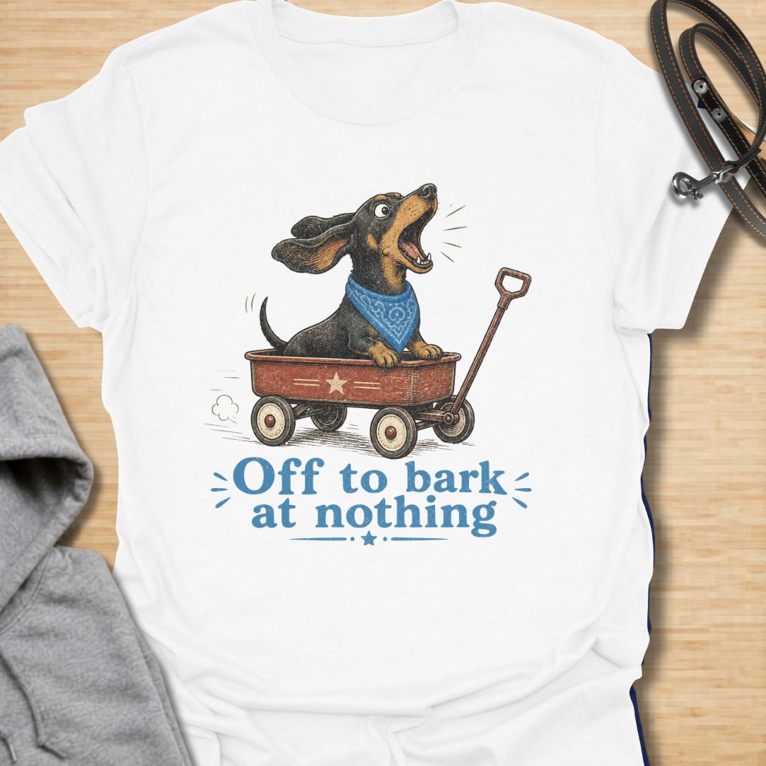 Off to Bark at Nothing Dachshund light T-Shirt